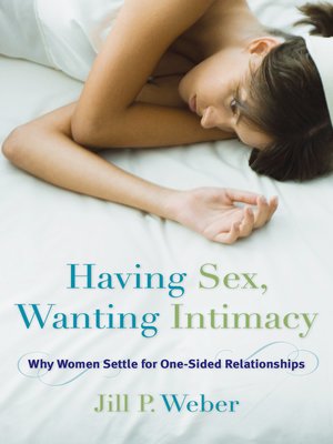 cover image of Having Sex, Wanting Intimacy